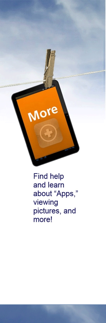 Tap here to Find help and learn about "Apps," viewing pictures, and more!