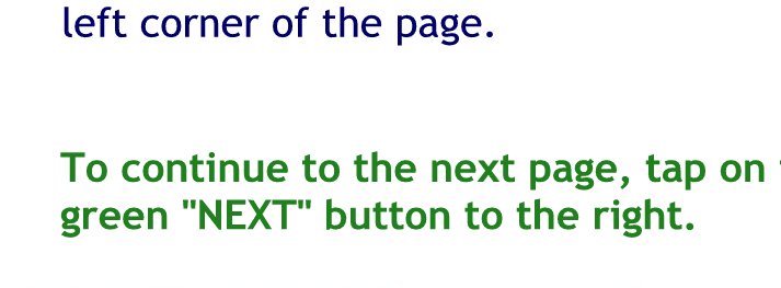 To continue to the next page tap on the green next button