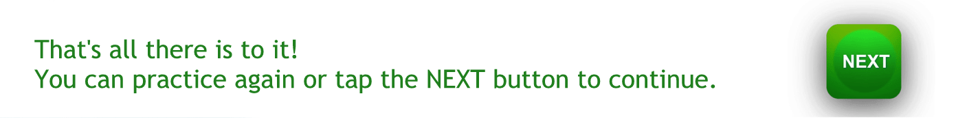 To continue to the next page tap on the green next button